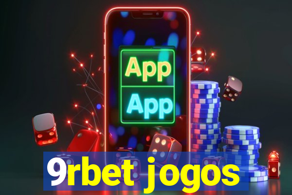 9rbet jogos